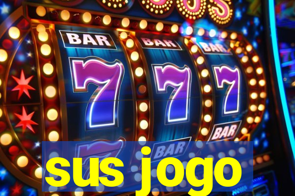 sus jogo